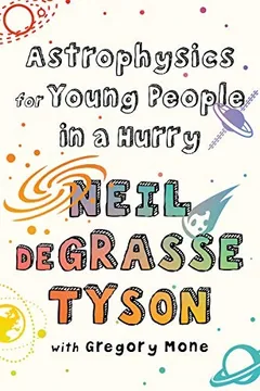 Cover of Astrophysics for Young People in a Hurry
